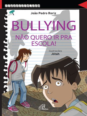 cover image of Bullying, não quero ir para a escola!